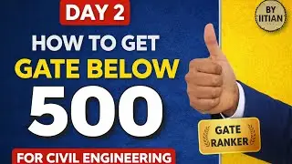 How to get GATE rank below 500 for civil engineering 