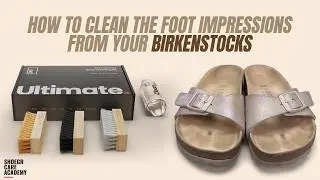 How to Clean Birkenstock Footbed with SHOEGR Ultimate Shoe Cleaning Kit #birkenstock #shoecleaning