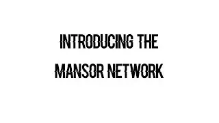Introducing the Mansor Network