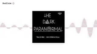 The Dark Paranormal (10) - The Haunting Of A Lifetime