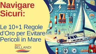 Navigare Sicuri: Le 10+1 Regole d’Oro per Evitare Pericoli in Mare