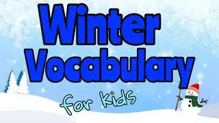 WINTER VOCABULARY FOR KIDS ❄️ Miss Ellis #winter #seasonalchange