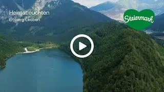 Heimatleuchten: Vom Gletscher bis zum Weinberg – Erzberg Leoben
