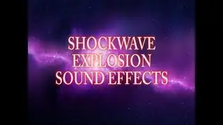SHOCKWAVE EXPLOSION SOUND EFFECTS 2020