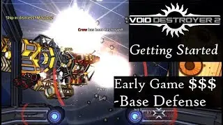 Void Destroyer 2 Gameplay - Getting Started Guide - Early Game $$$ with Base Defense Missions