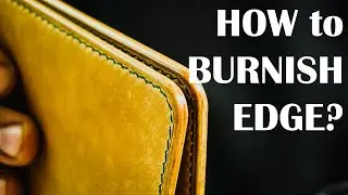 Burnish Leather Edges Like a PRO!