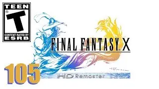 Let's Play Final Fantasy X HD - #105 - Omega Ruins: Tricky Treasure