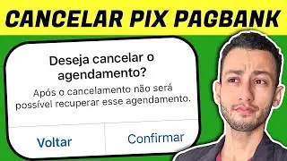 COMO CANCELAR PIX AGENDADO NA CONTA PAGBANK ?