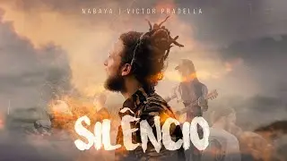 Nabaya feat. Victor Pradella - Sil&ecirc;ncio (Videoclipe Oficial)