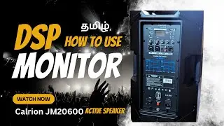Clarion DSP Monitor எப்படி Use பண்ணுவது?  | Tamil + English | Pro Audio