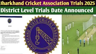 Jharkhand Cricket Association U-19 & U-16 District Level Trials Date 2025
