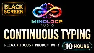 Continuous Keyboard Typing | Calm Office Sound for Focus, Work, and Studying (10 Hours) Black Screen