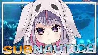 【Subnautica】こわいとこいく、気が重い【ぶいすぽ/兎咲ミミ】