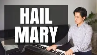 【ピアノカバー】 Hail Mary-Piano Arr.Trician-PianoCoversPPIA