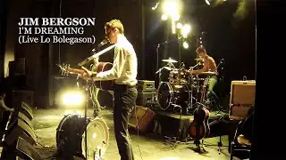 Jim Bergson [Band] - I'm Dreaming (live @ Lo Bolegason)