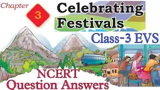 Question Answers ONLY/ Celebrating Festivals / Class-3 EVS (TWAU) New NCERT Chapter-3 By-KV Teacher