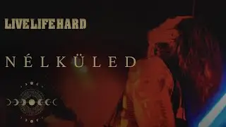 LIVE LIFE HARD - N&eacute;lk&uuml;led (Official music video)