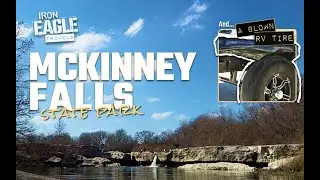 Hiking McKinney Falls State Park and a blown RV tire!