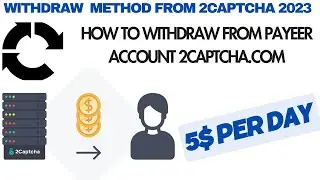 Withdraw Method From 2Captcha.com 2023 / How to Withdraw From Payeer Account on 2Captcha.com