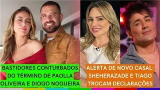 Bastidores TENSOS do TÉRMINO de Paolla e Diogo | TÁ ROLANDO: Sertanejo se declara a Sheherazade