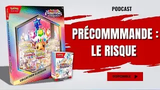 POKÉMON - LES PRÉCOMMANDES D'ÉVOLUTIONS PRISMATIQUES SONT-ELLES RISQUÉES ?