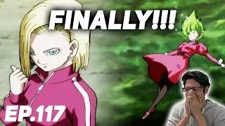 FINALLY!! THANK GOD!! - Dragon Ball Super (REACTION!) EP. 117