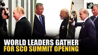 World Leaders including Putin, Modi arrive for opening ceremony of the two-day SCO summit at Tianjin
