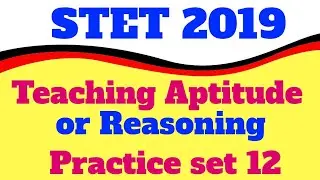 Stet Reasoning And Teaching Aptitude Full Practice Set 12