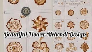 Simple & Easy Flower Mehendi Designs Beautiful Stylish Bridal Flower Mehendi Design Mehendi tutorial