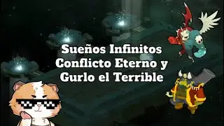[DOFUS 2.73] Sueños Infinitos Piso 1833 | Conflicto Eterno y Gurlo el Terrible