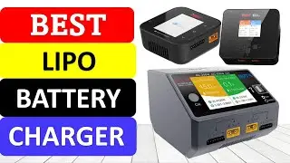 TOP 10 Best LiPo Battery Charger in 2022