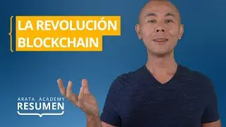 La Revoluci&oacute;n Blockchain | Resumen Arata Academy 32