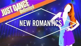Just Dance Unlimited - New Romantics by Taylor Swift - Fanmade Mashup.