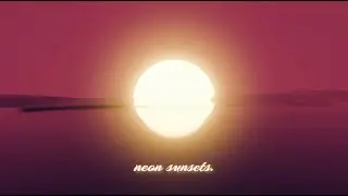 Neon Sunset - Blue On Blonde [Official Lyric Video]