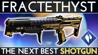FRACTETHYST - The next BEST Shotgun in DESTINY 2 - SEASON OF THE LOST