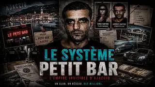 Mafia Corse : Le règne du Petit Bar d'Ajaccio