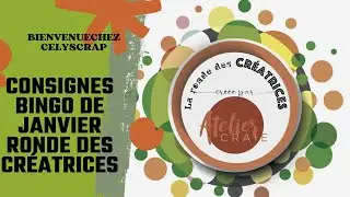 CONSIGNES DU BINGO DE JANVIER 2026 RONDE DES CRÉATRICES