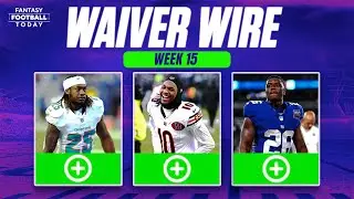 Week 15 Waiver Wire: MUST ADD Players, Injury Replacements & Streamers | 2025 Fantasy Football Tips