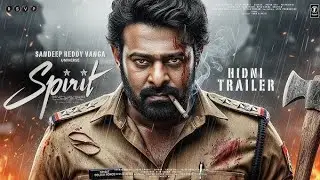 SPIRIT Trailer Prabhas Ka Sab Se Dark Role | Mass Action Blockbuster 2026 | Hindi Dubbed