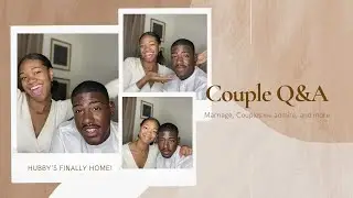 He's Finally Home From Deployment! | Husband Wife Q&A