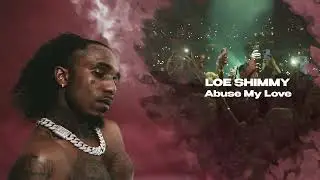 Loe Shimmy - Abuse My Love [Official Visualizer]
