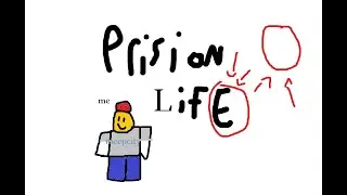 prision life experience roblox