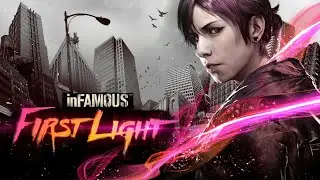 INFAMOUS : FIRST LIGHT -  DLC do SECOND SON I Full Game