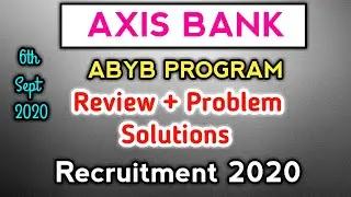 Please Watch This Video | Axis Bank ABYB Program 2020 | Exam Review 6th September 2020 |
