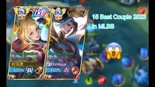 15 Best Couple in MLBB 2023 😍😱WanwanxLing, HanabixHanzo