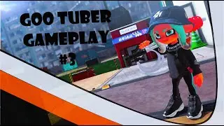 Goo Tuber Gameplay #3 - Splatoon 3 | Anarchy Battle (SZ)