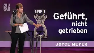 Vom Heiligen Geist f&uuml;hren lassen 🧭 3 Signale von Gott im ALLTAG &ndash; Joyce Meyer &ndash; Gott begegnen