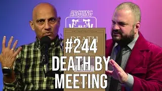 AA244 - Why Your Meetings SUCK (And How to Fix Them) | Patrick Lencioni: Death by Meeting