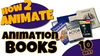 Books for Learning Animation  | 10 Must have Books for Animators | HOW 2 ANIMATE