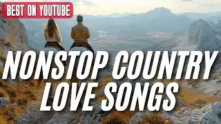 Nonstop Country Love Songs: 90s Slow Hits with Romantic Lyrics Videos